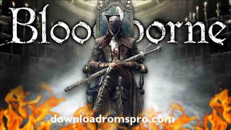 Bloodborne PC Game Download