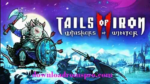Tails of Iron 2: Whiskers of Winter For Windows & PS4 | PS5