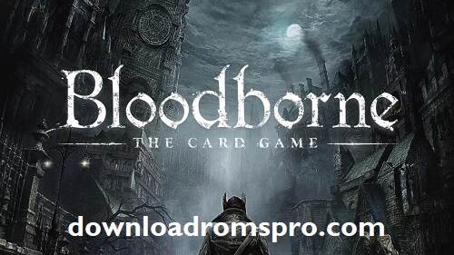 Bloodborne PC Game
