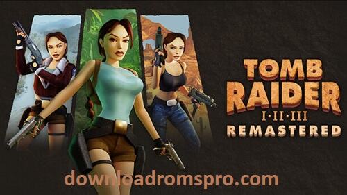 Tomb Raider I-III remastered switch free download